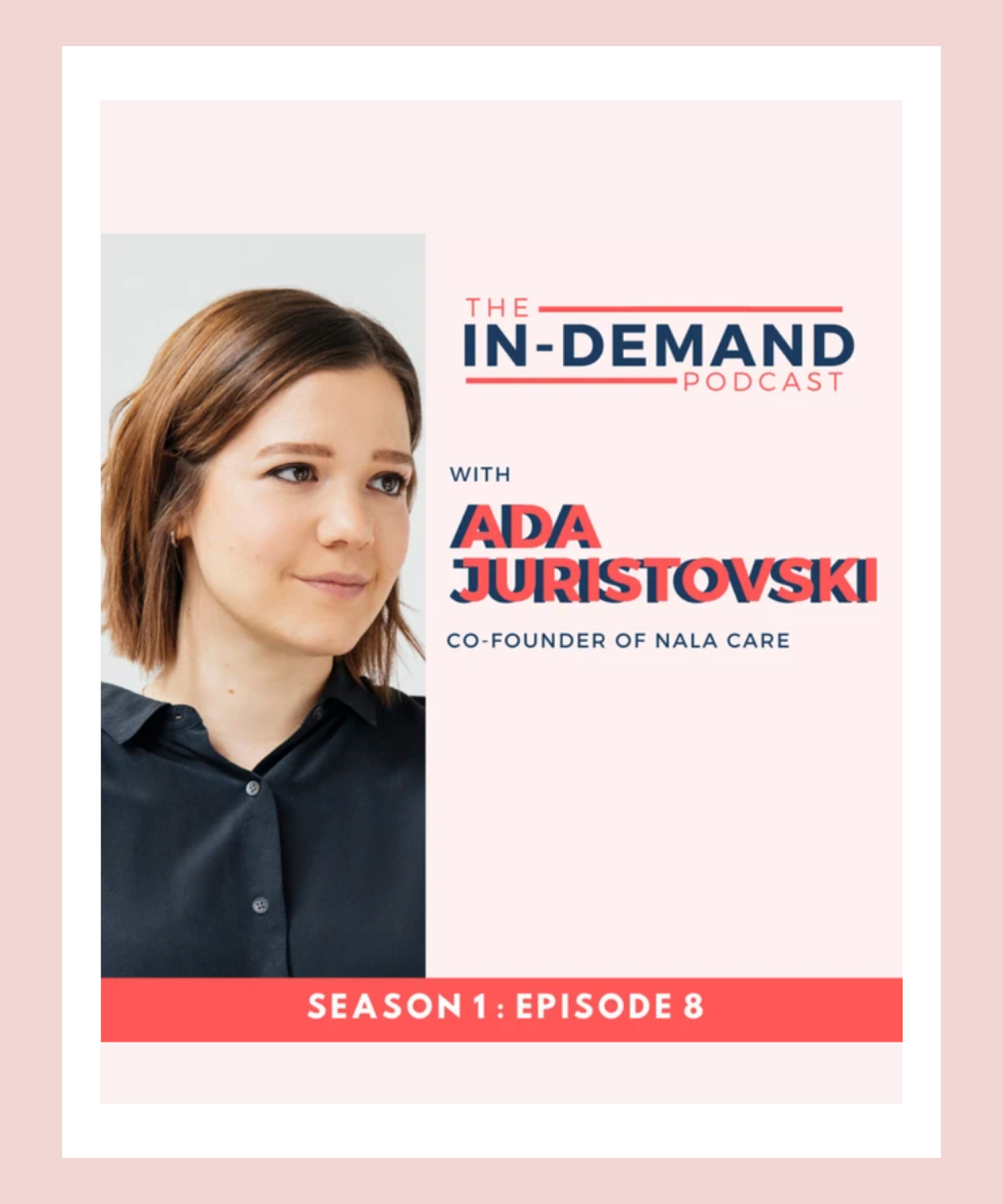 The In-Demand Podcast with Ada Juristovski